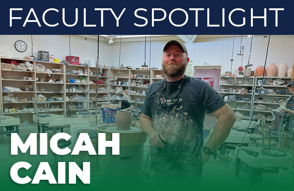 decorative image of faculty-spotlight-micah-cain , PSC Faculty Spotlight: Ceramics Instructor Micah Cain 2022-05-04 07:51:28